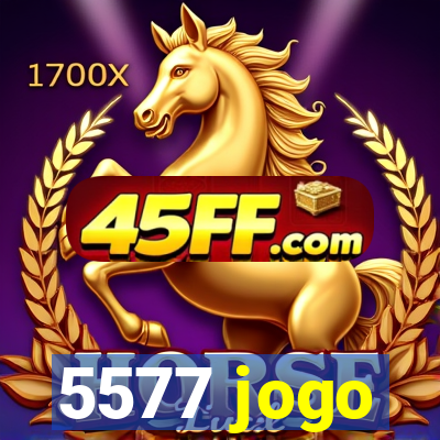 5577 jogo